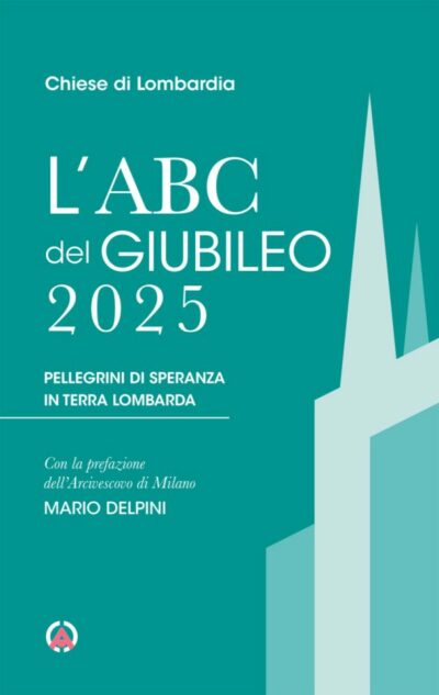 L’ABC del Giubileo 2025