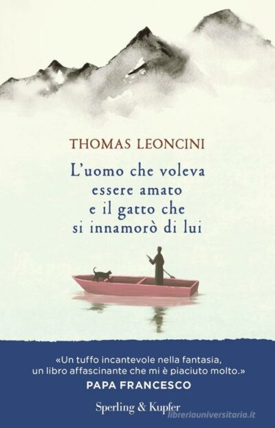 L'uomo che voleva essere amato e il gatto che si innamorò di lui